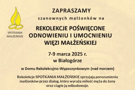 Rekolekcje poświęcone odnowieniu i umocnieniu więzi małżeńskiej.